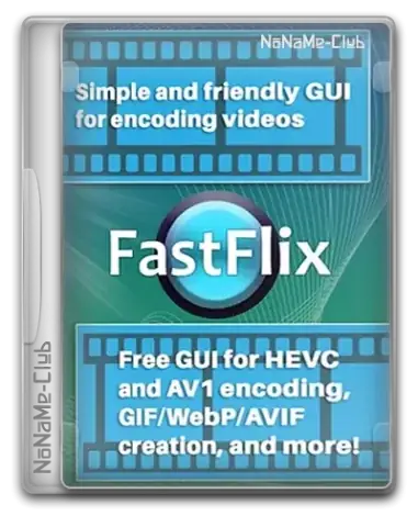 Иконка FastFlix 5.5.1 + portable (x64) [Multi Ru]